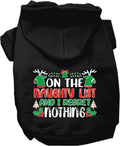 Christmas Pet Hoodie, "On The Naughty List And I Regret Nothing"